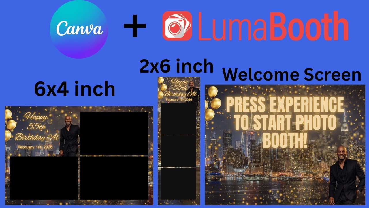 How to easily make a 6x4 and 2x6 inch template, and welcome screen on Canva for LumaBooth