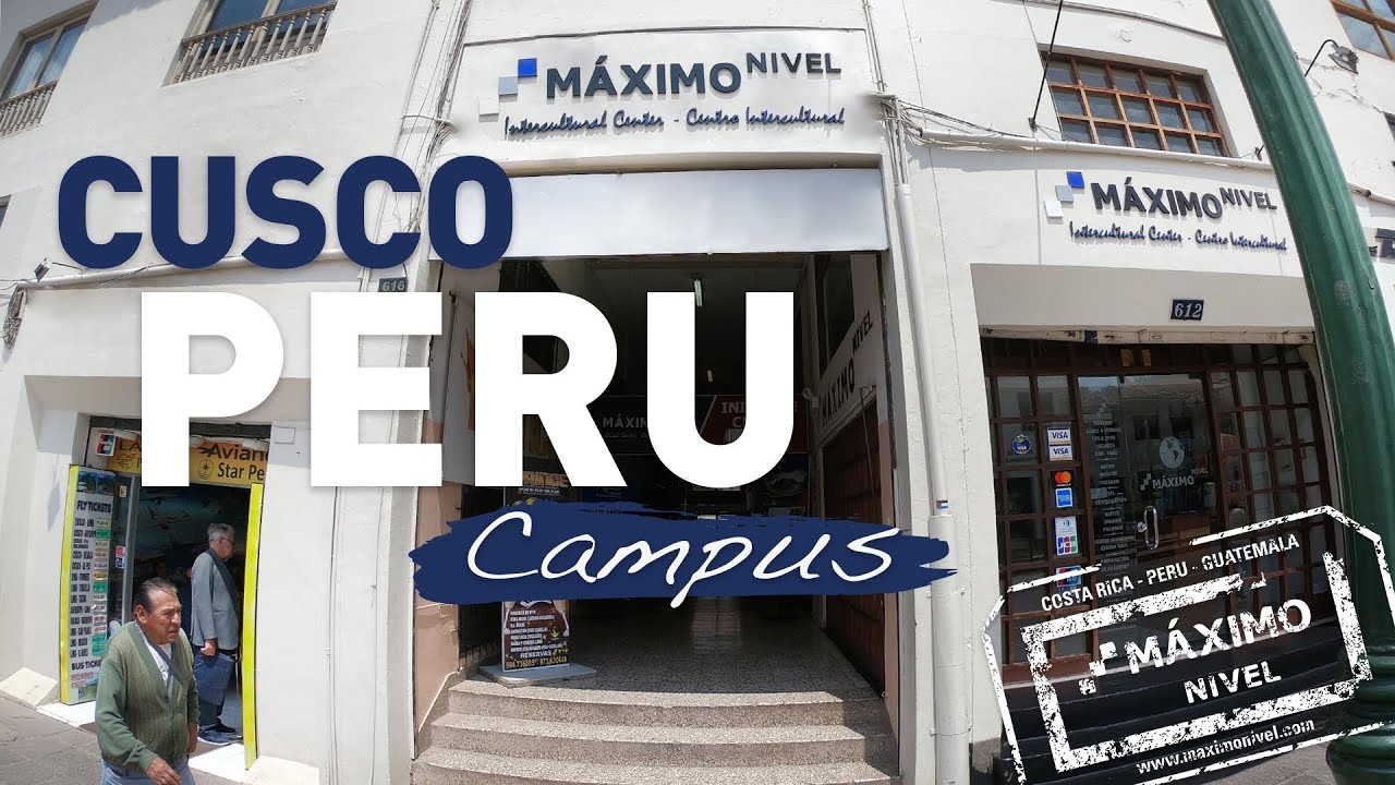 Maximo Nivel Cusco, Peru - Campus Tour