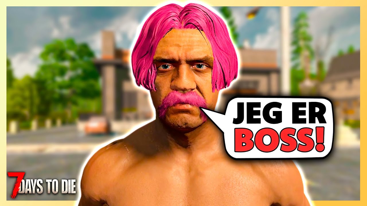 Vi Viser Dem Hvem Der BESTEMMER! | 7 Days to Die