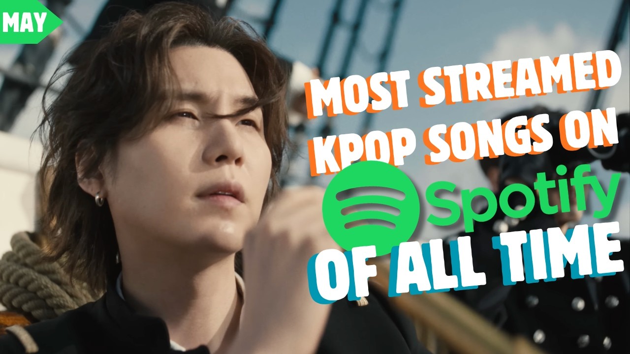[TOP 200] MOST STREAMED KPOP SONGS ON SPOTIFY OF ALL TIME | MAY 2026