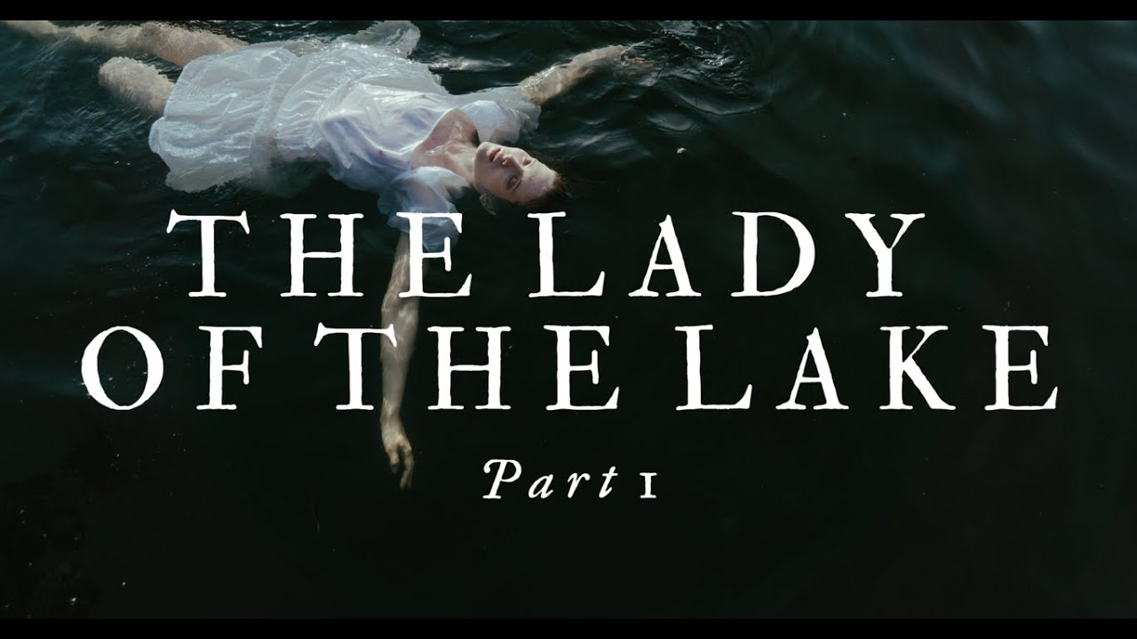 The Lady of the Lake, Part 1  |  Welsh Folklore