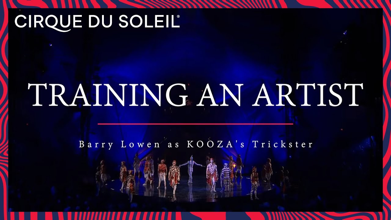 Training an Artist - KOOZA Trickster | by Cirque du Soleil | Cirque du Soleil