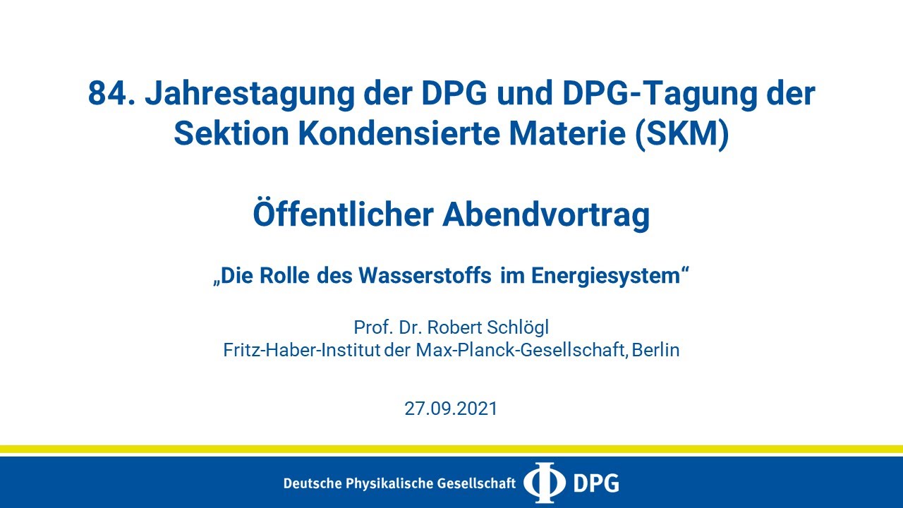 Die Rolle des Wasserstoffs im Energiesystem | Robert Schlögl, Fritz-Haber-Institut der MPG, Berlin