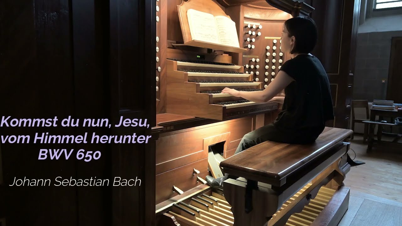 J.S. Bach : Kommst du nun, Jesu, vom Himmel herunter BWV 650
