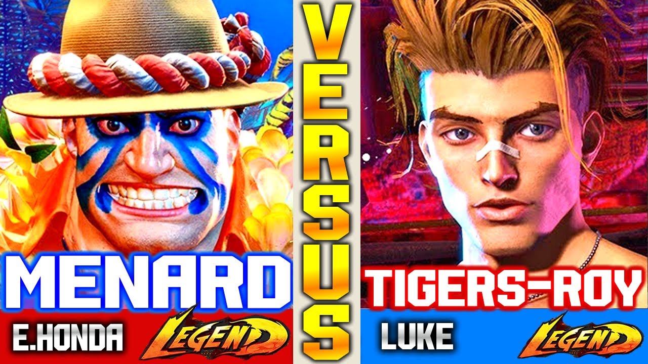 SF6 [FT05] MenaRD (E.Honda Vs Luke) Tigers Roy ▰ High Level