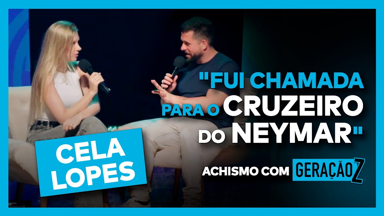 CELA LOPES É MARIA CHUTEIRA? I ACHISMOS COM A GERAÇÃO Z
