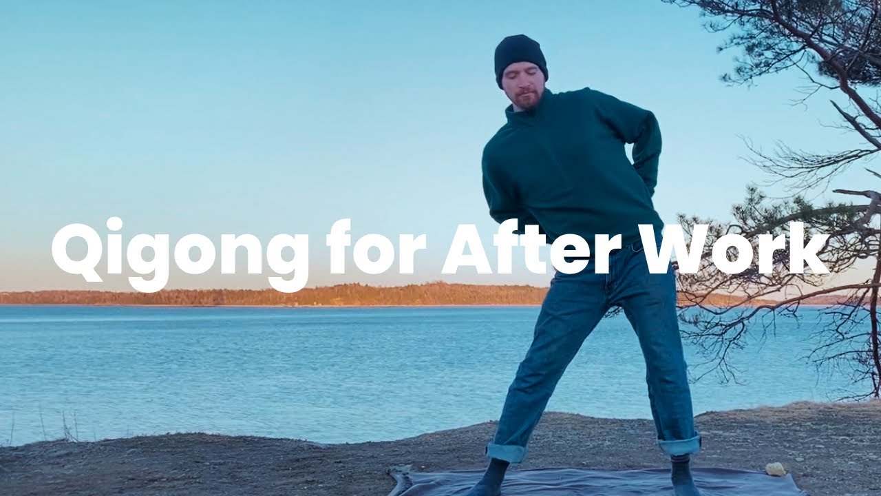 Qigong for After Work (11mins)