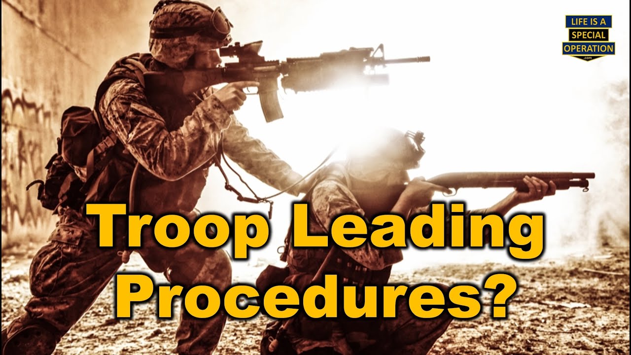 Military Leadership Training - Learn the Troop Leading Procedures