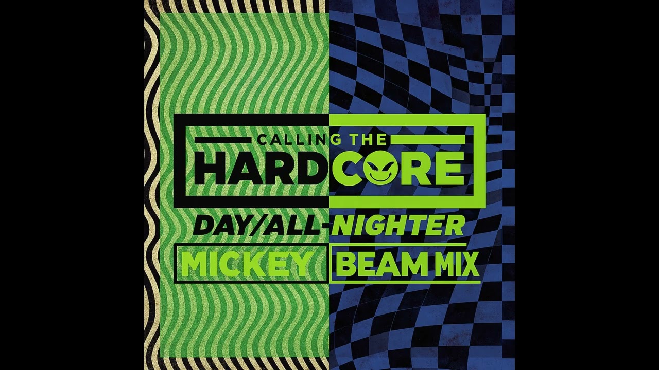 Calling The Hardcore (Mickey Beam Mix) &ndash; Day/All-Nighter LP -