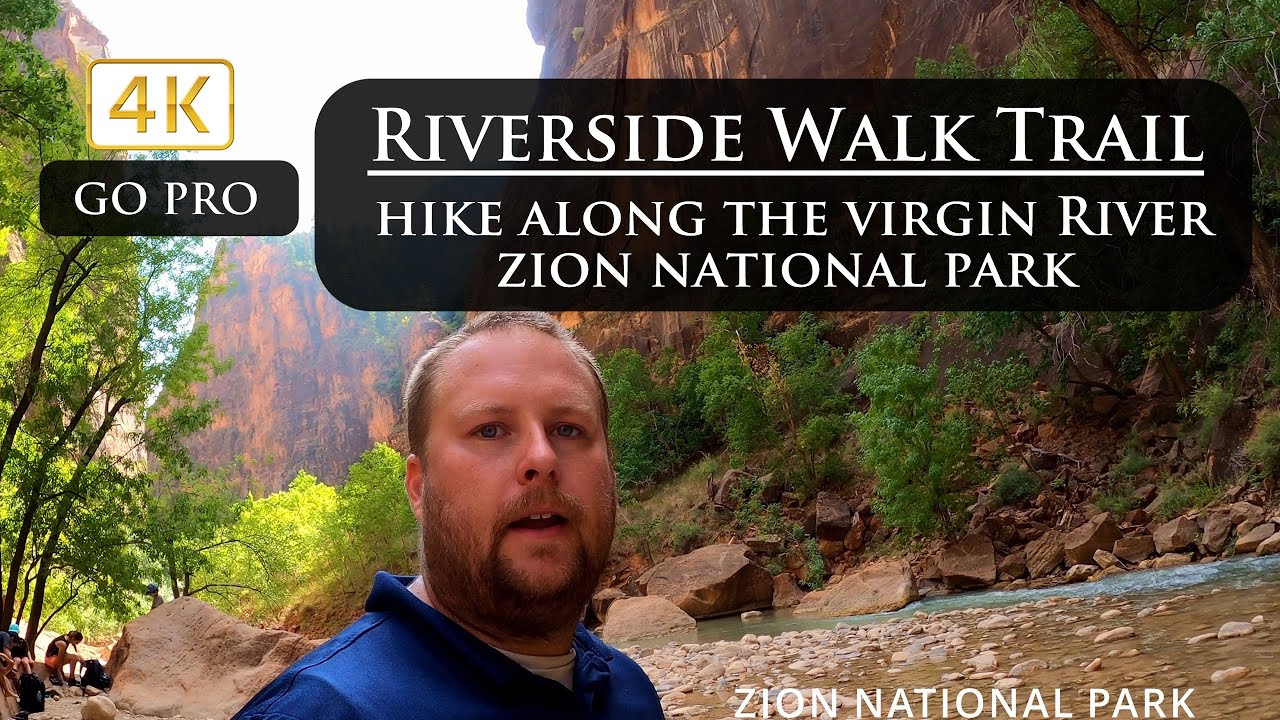 My Hike On Riverside Walk Trail in Zion National Park in 4K ULTRA HD