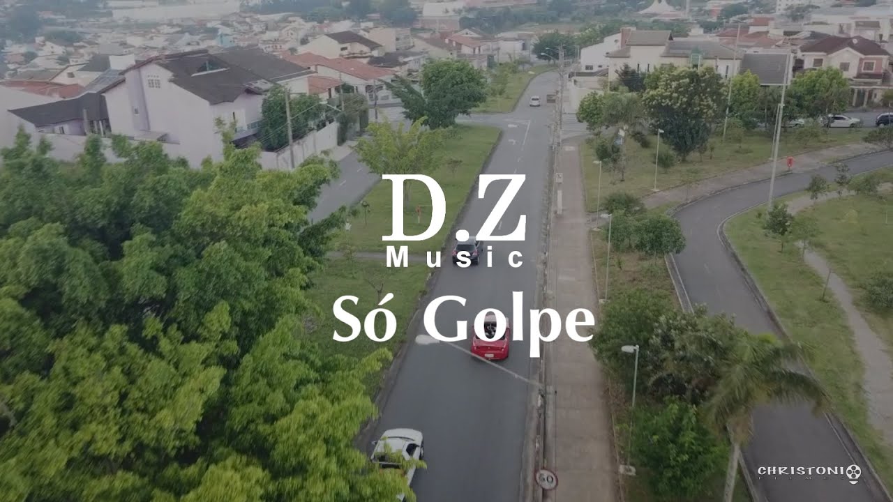 S&oacute; Golpe - DZ Music - Clipe Oficial