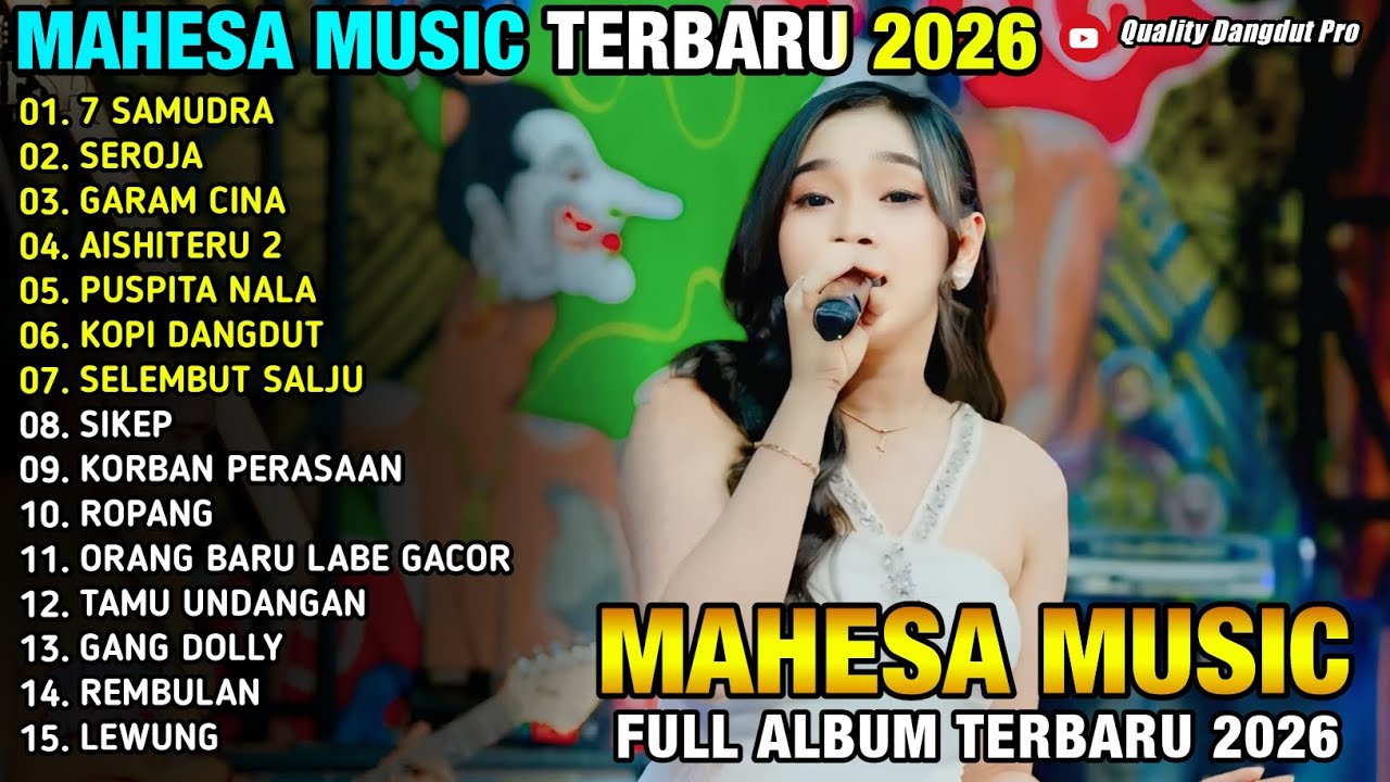 7 SAMUDRA - SEROJA - GARAM CUNA - AISHITERU 2 - PUSPITA NALA - ERSA AMELIA  - MAHESA MUSIC 2026