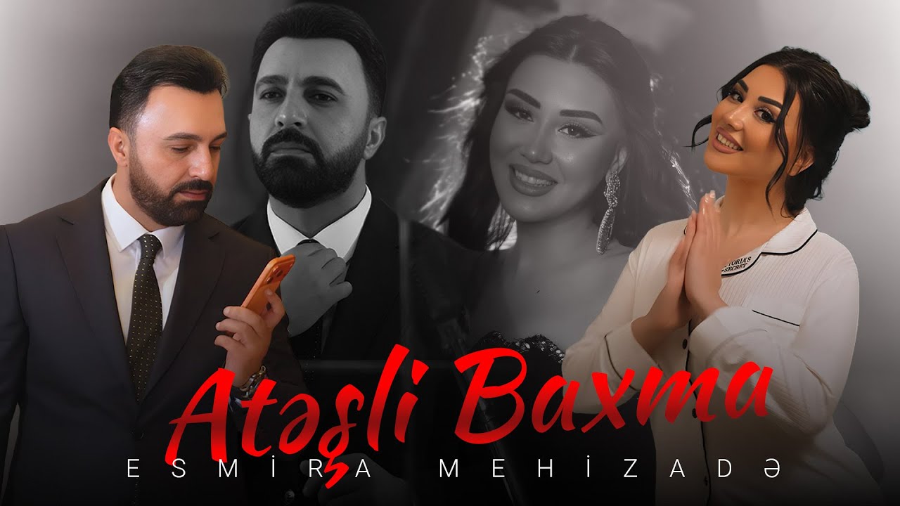 Esmira Mehizade - Atesli Baxma