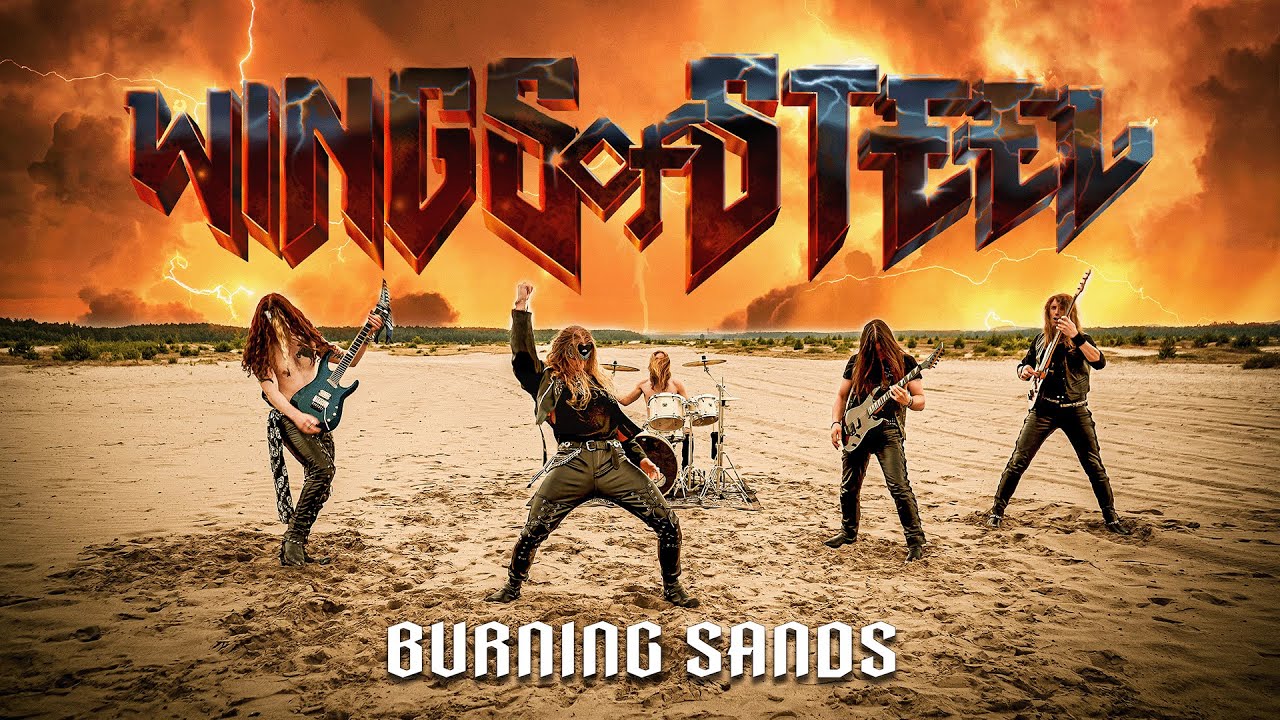 Wings of Steel - Burning Sands (Official Music Video)