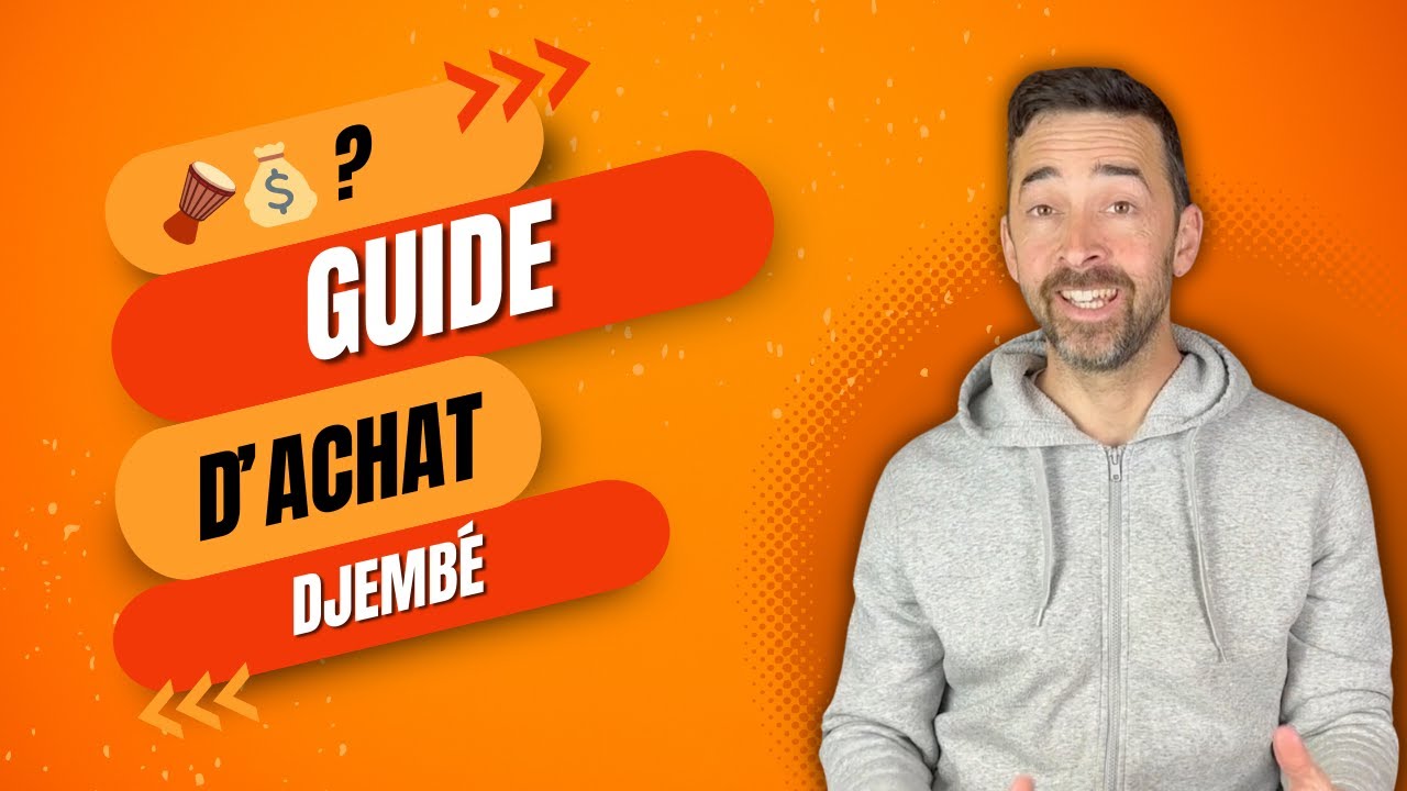 Guide d'achat du djembé, comment choisir