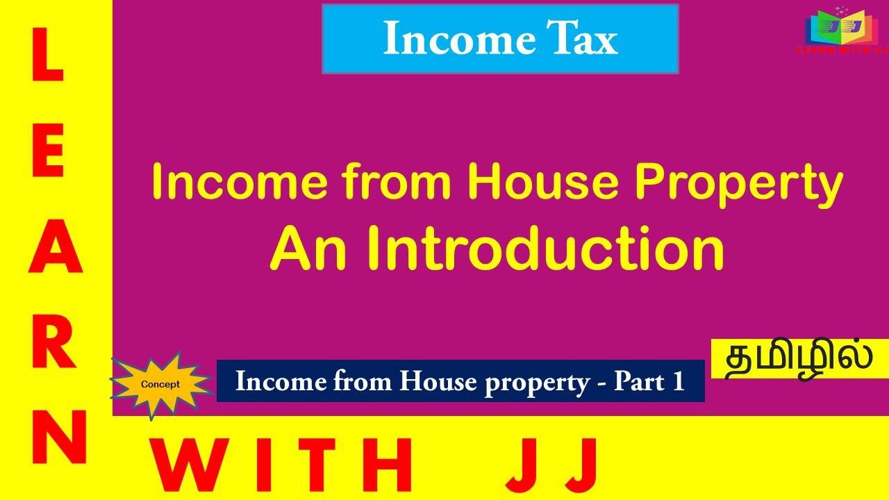 Income from House Property An Introduction in Tamil|| Format  of Income from house property in Tamil