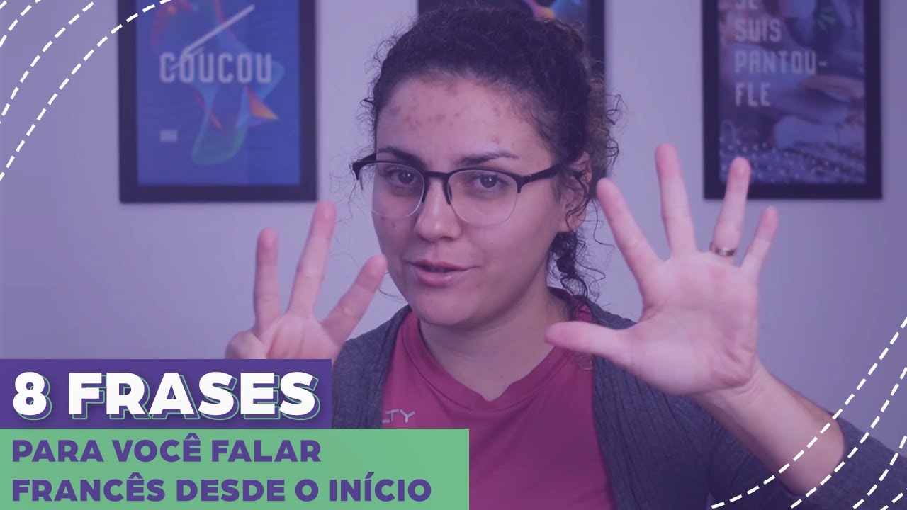 8 FRASES PRA VOCÊ FALAR FRANCÊS DESDE O INÍCIO