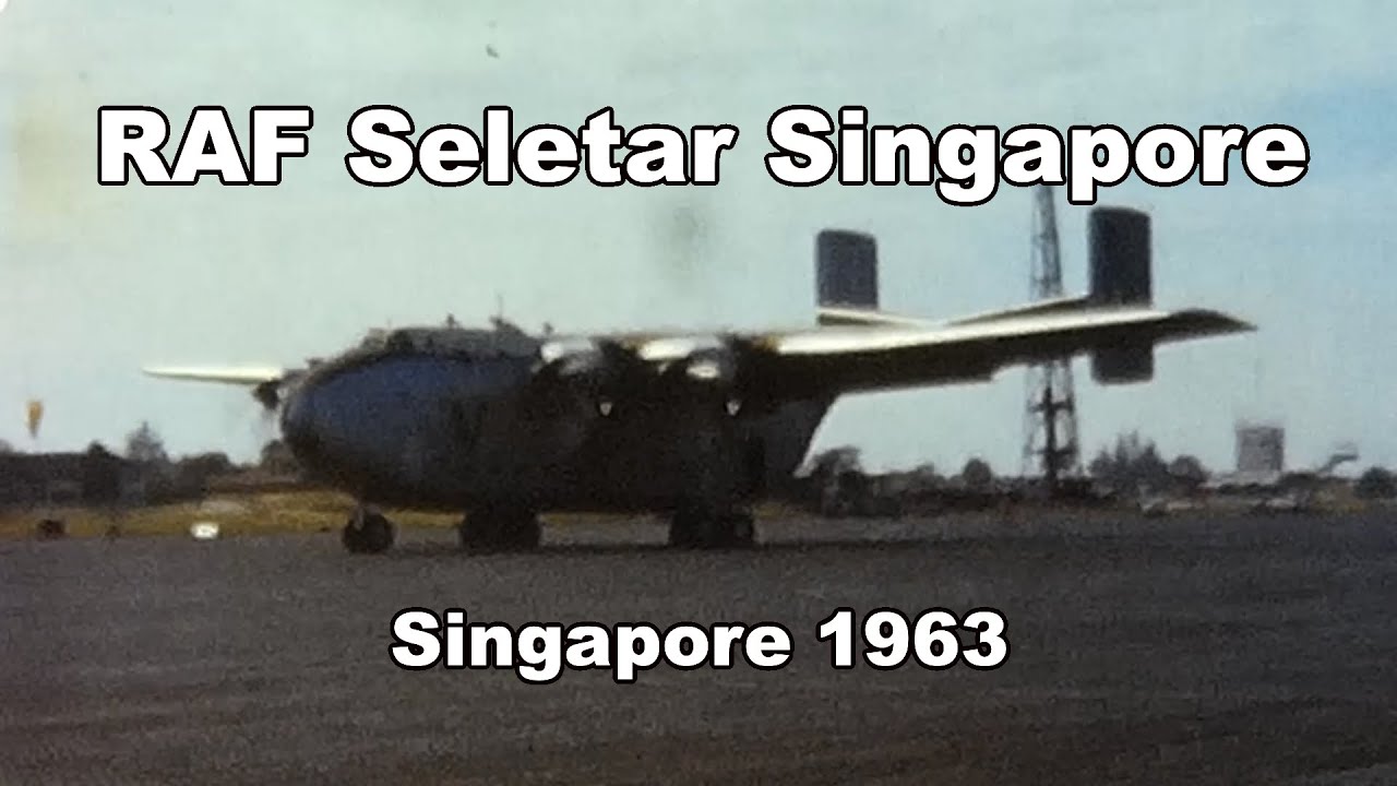 RAF Seletar Singapore 1963