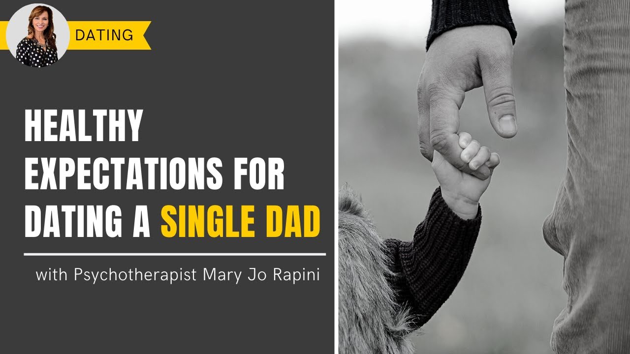 Healthy Expectations for Dating a Single Dad