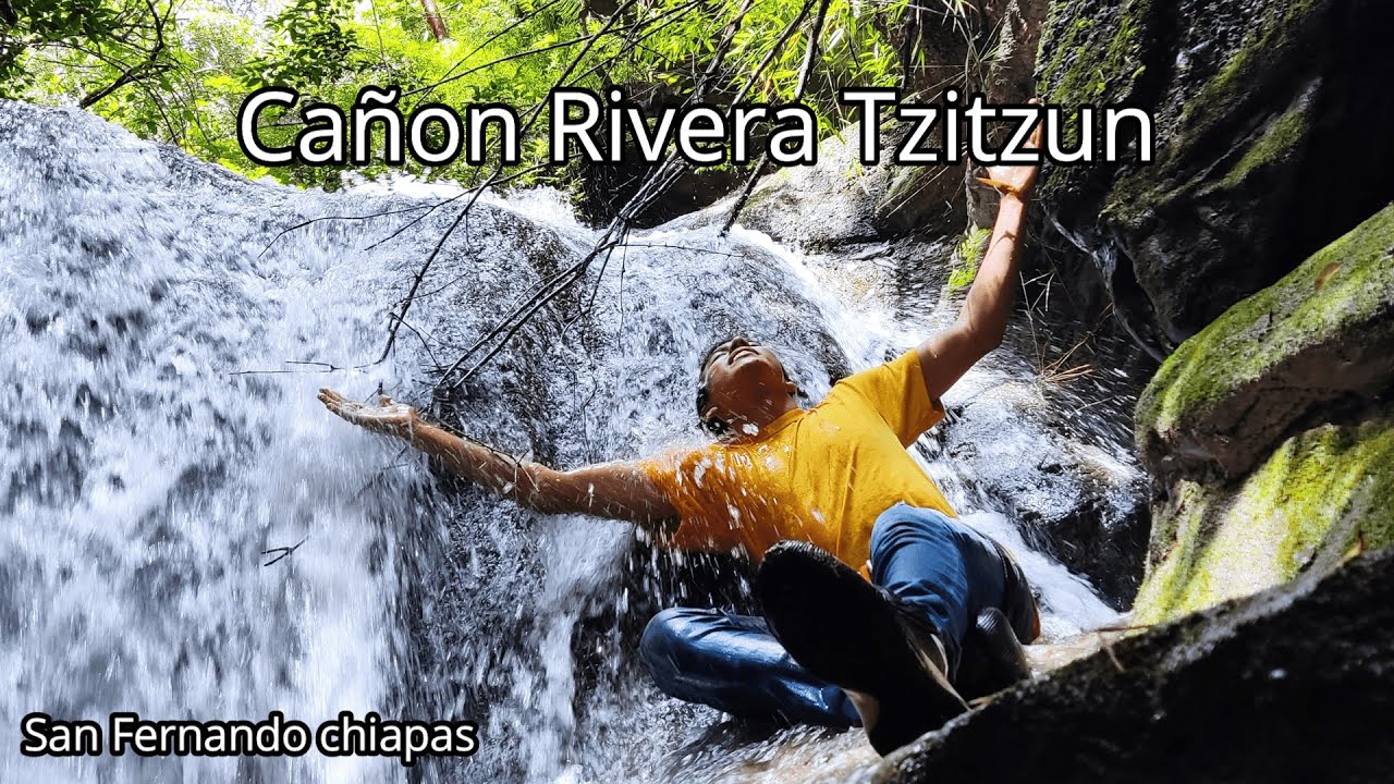 🌄IMPRESIONANTE no sabíamos de su existencia |🧗‍♂️ CAÑÓN rivera tzitzun | SAN FERNANDO CHIAPAS