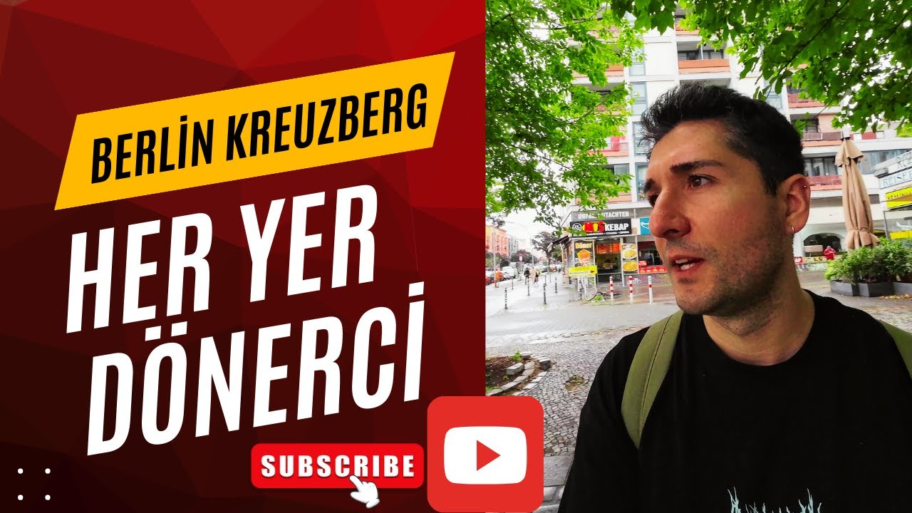 Berlin Kreuzberg HER YER DÖNERCİ