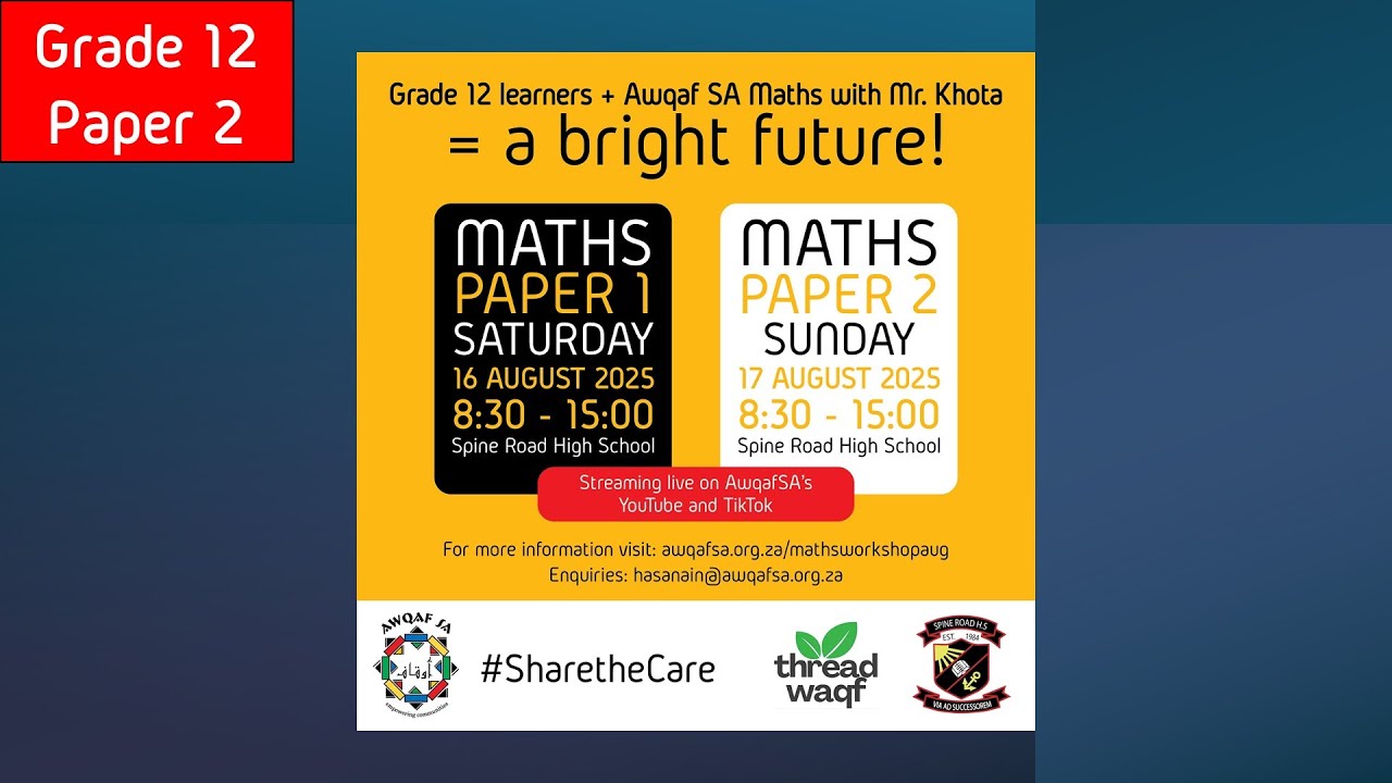 Awqaf SA Grade 12 Maths Workshop - Maths Paper 2