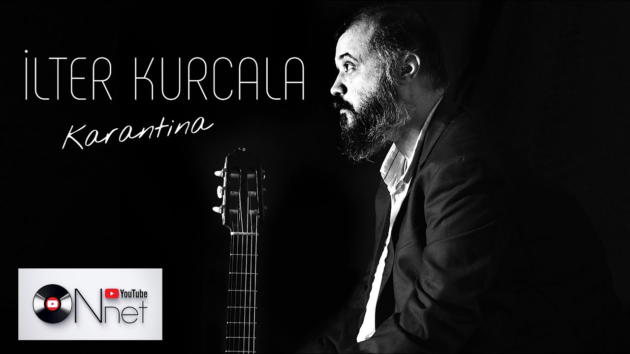 İlter Kurcala - Karantina