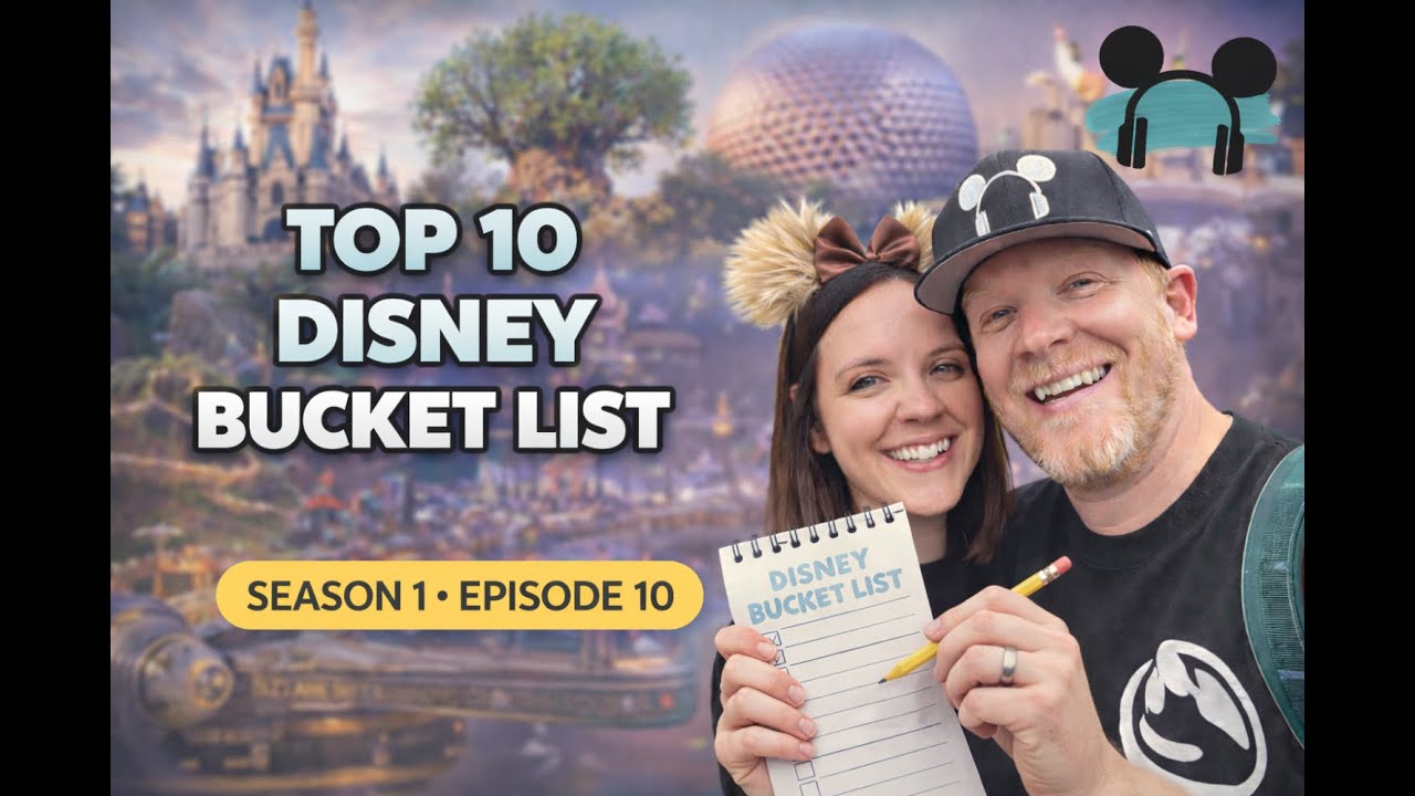 Top 10 Disney Bucket List