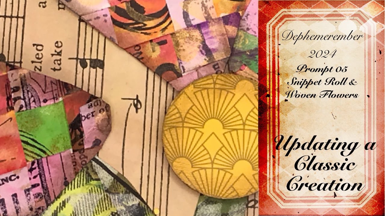 Dephemerember 2024 - 05 Snippet Roll & Woven Flowers