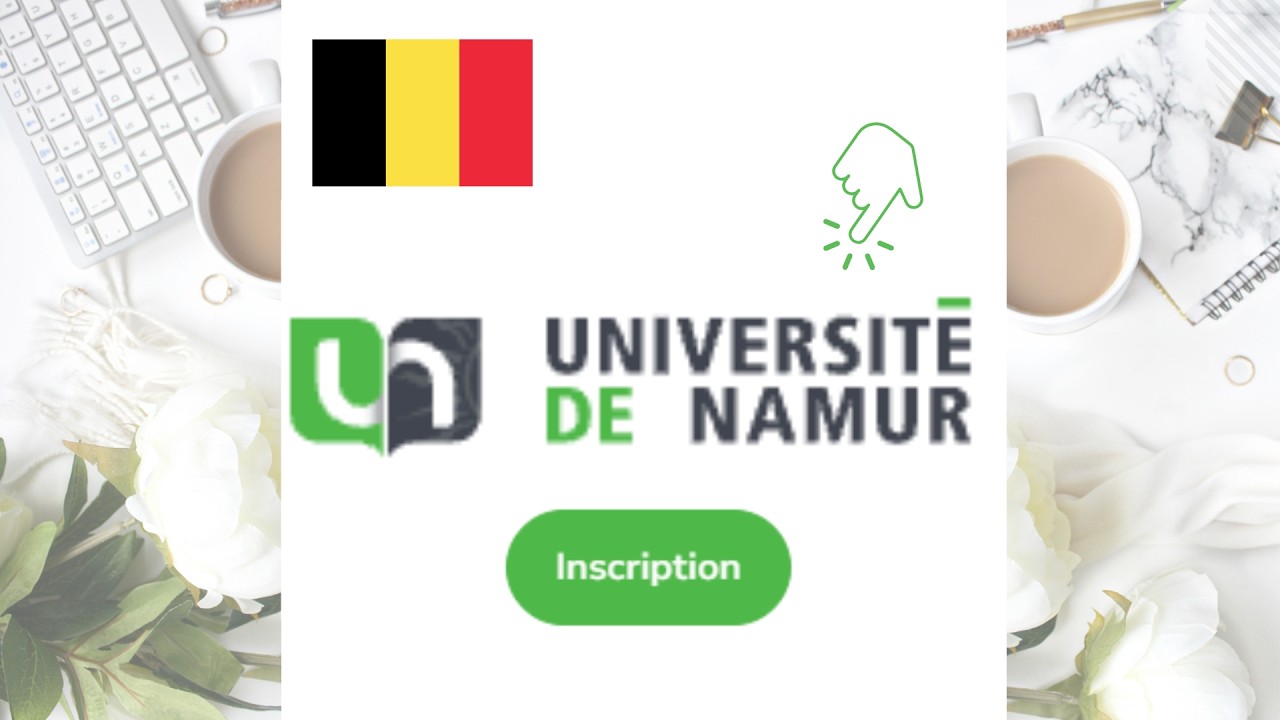  🎓🇧🇪 2026-2027 Namur كل المعلومات للتسجيل في جامعة