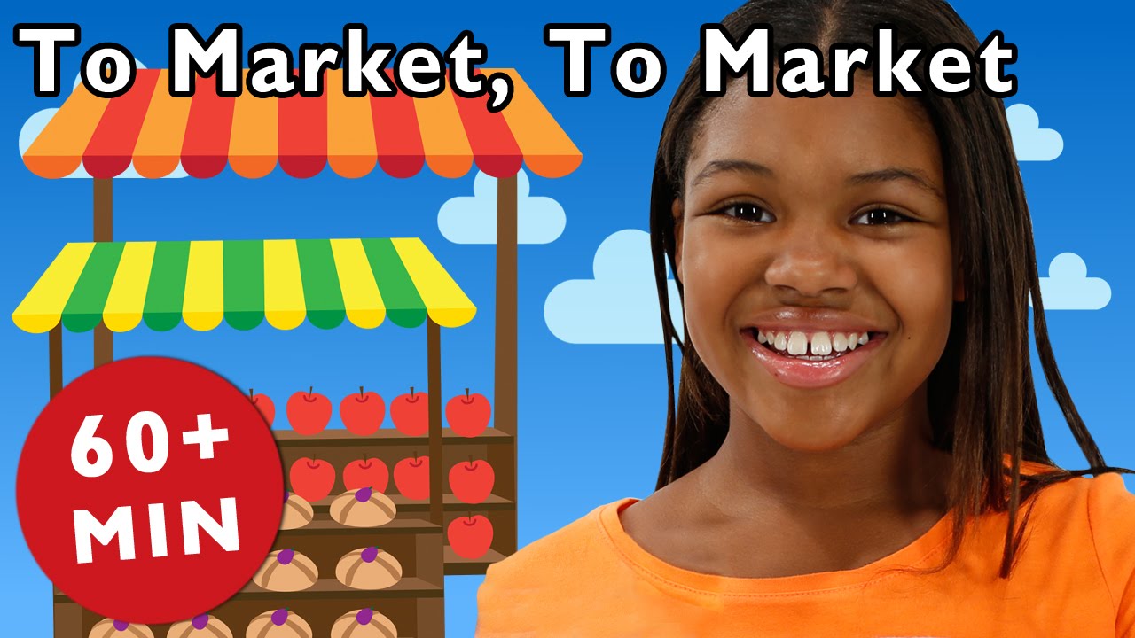 To Market, To Market and More | Nursery Rhymes from Mother Goose Club!
