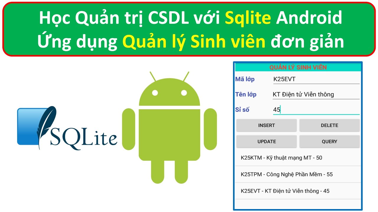 Lập trình Android - Bài 20: Sqlite trong Android - Tạo, Chèn, Xoá, Cập nhật, Truy vấn CSDL