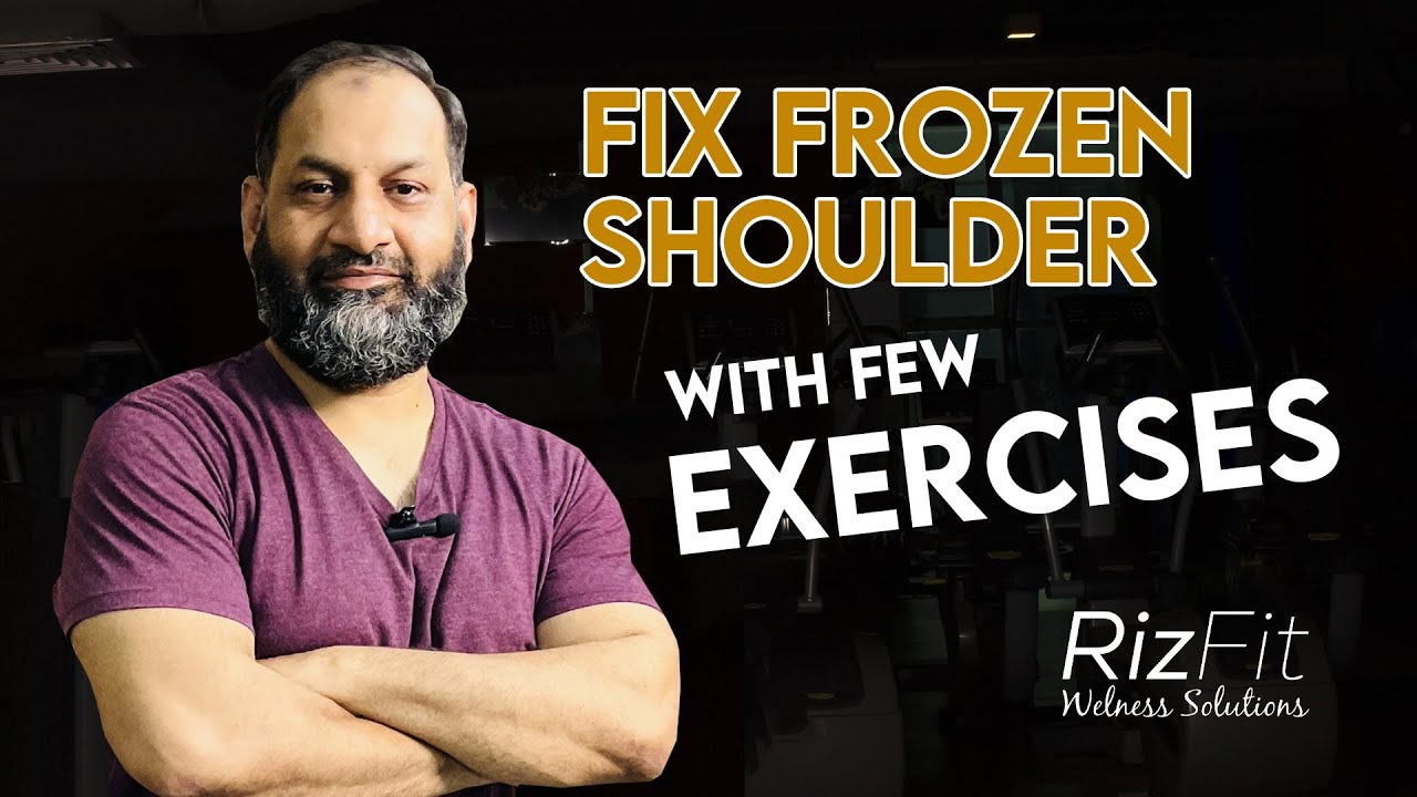 Fix Frozen shoulder with few exercises