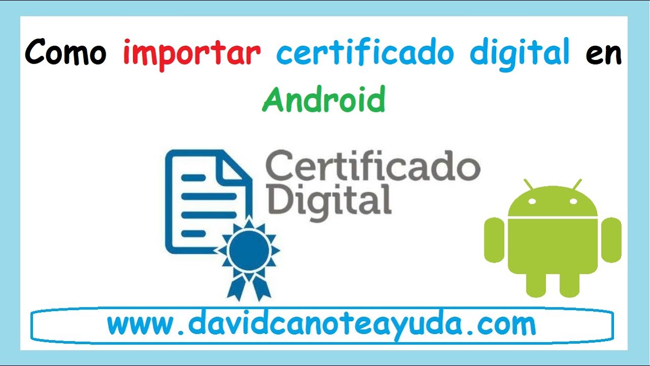 C&oacute;mo instalar 🔐 certificado digital 🔐 en 📲 android📲 | Gu&iacute;a f&aacute;cil y r&aacute;pida 2025