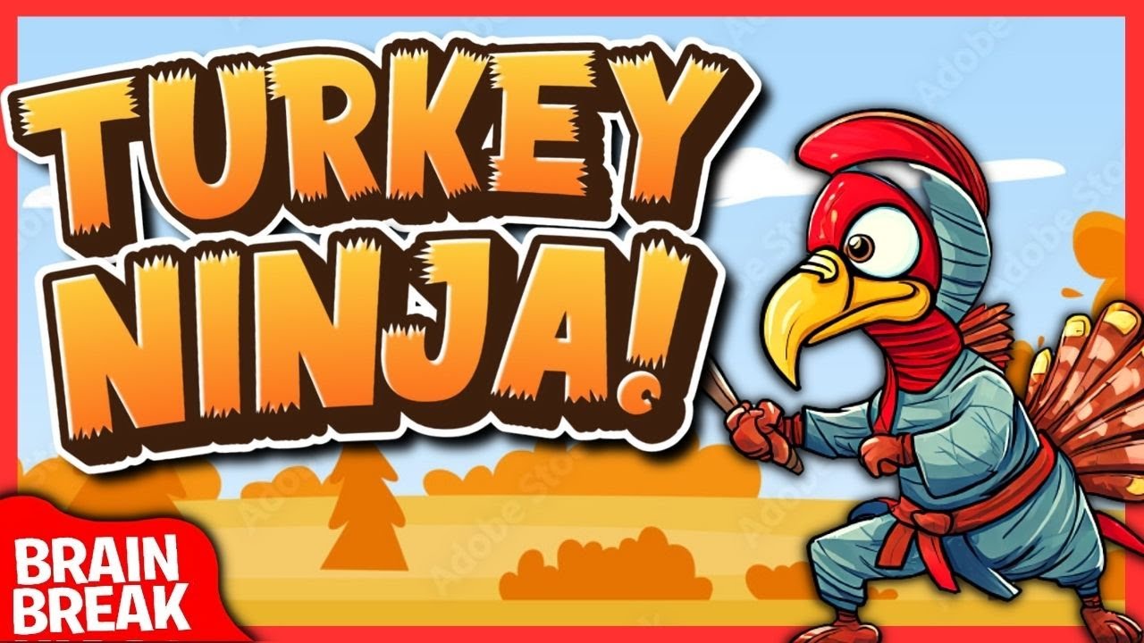 🦃 The Turkey Ninja 🦃 Brain Break 🦃 Freeze Dance 🦃 Fall Fun 🦃