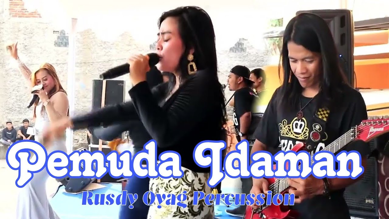 Pemuda Idaman | Rusdy Oyag Percussion