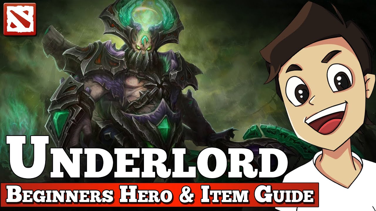 Underlord Beginners Guide [Dota 2 Hero Guide]