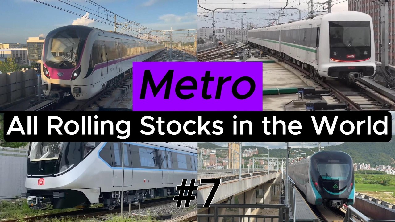 [2K-60] Every Metro Rolling Stock in the World 🌍 | Part 7