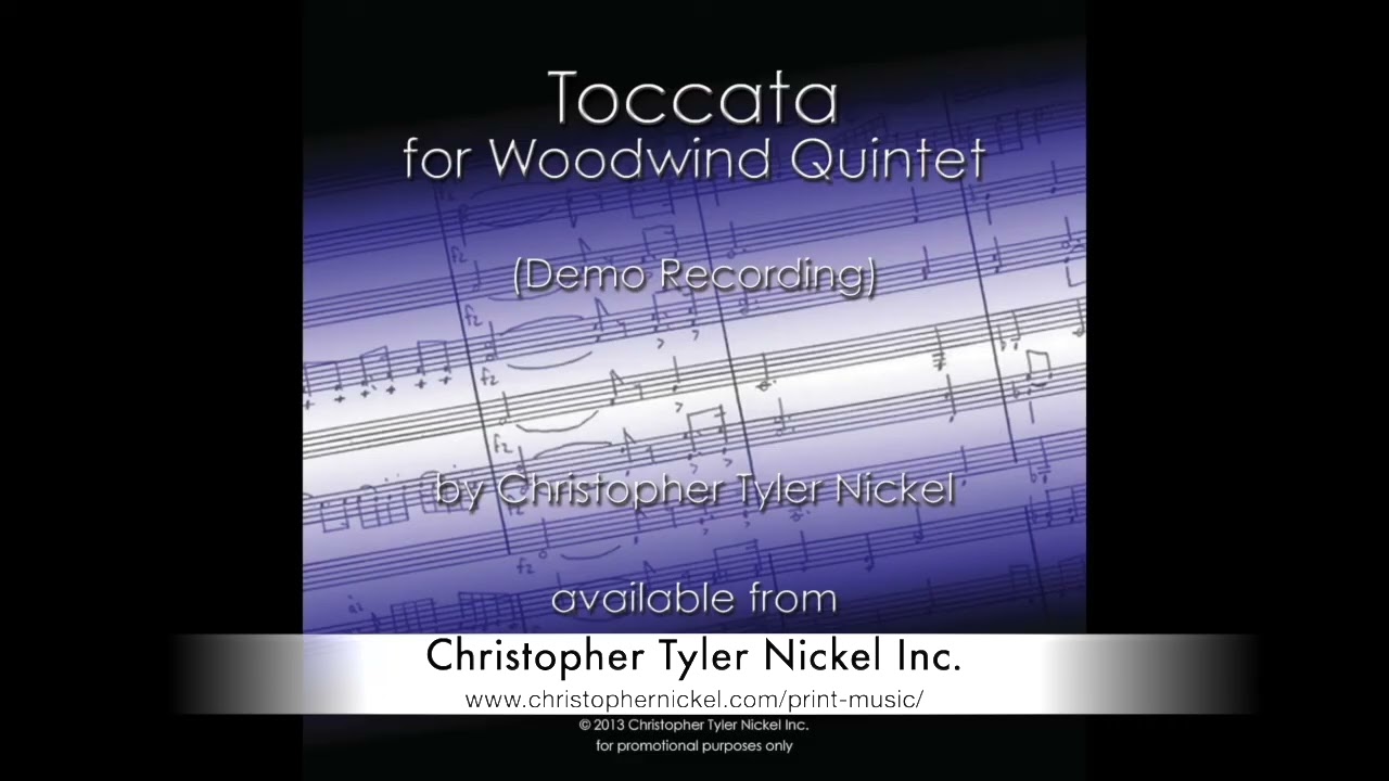Toccata for Woodwind Quintet by Christopher Tyler Nickel
