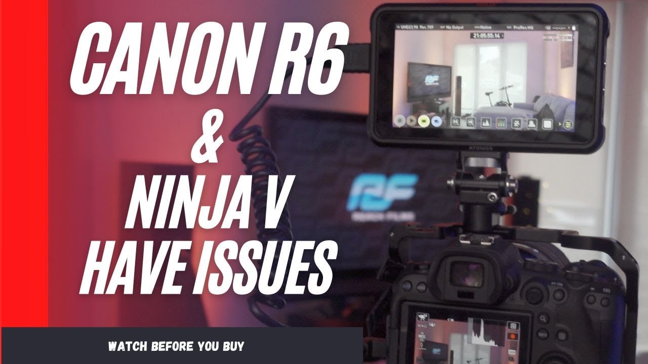 The Canon EOS R6 and Atomos Ninja V Have Clog 3 Issues | Same with the R5 and R7