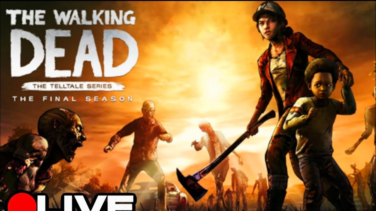 The Walking Dead Telltale Definitive Season 4 Live
