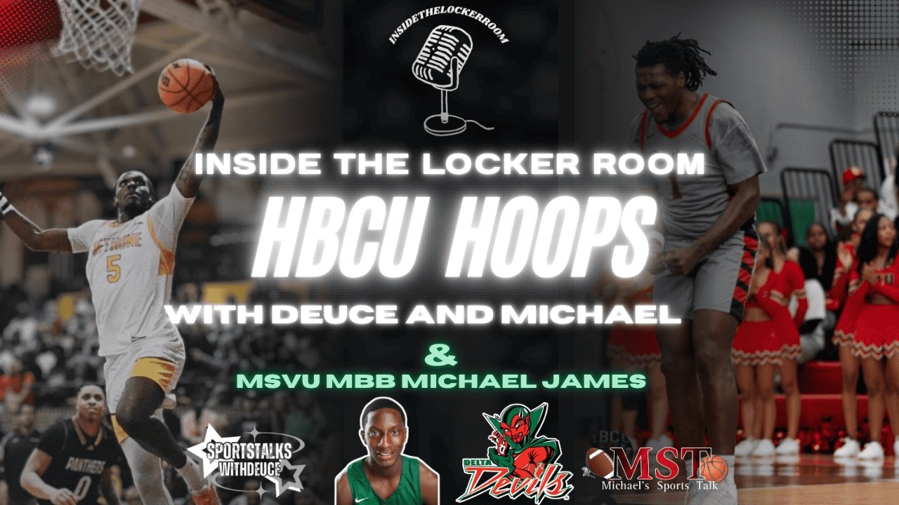 HBCU Hoops| MSVU STAR Michael James Interview + Tuskegee Hoops Heating Up & Grambling vs AAMU Recap