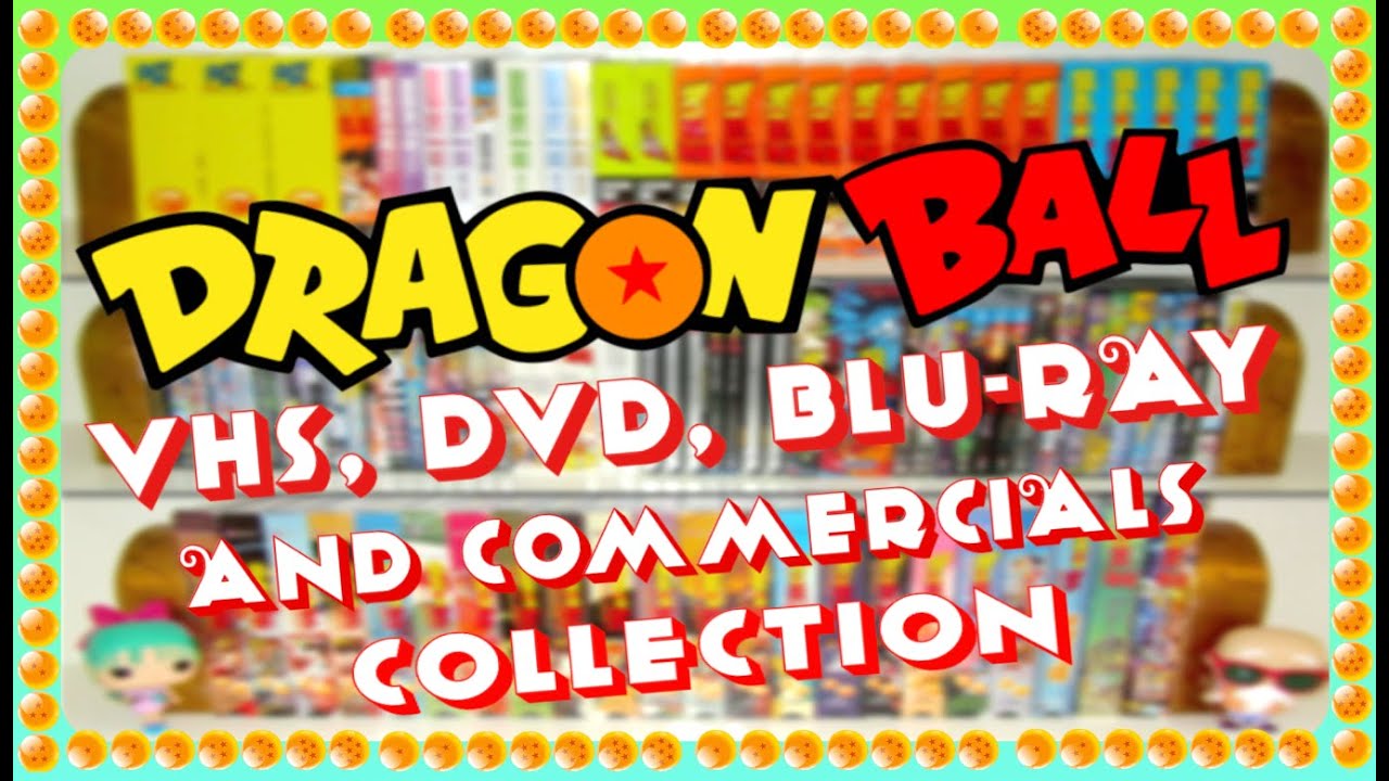 In-Depth Dragon Ball VHS, DVD and Blu-Ray Collection