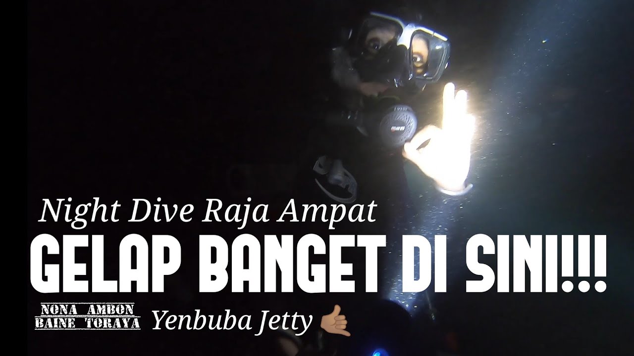 MENYELAM DI MALAM HARI DI RAJA AMPAT, YENBUBA JETTY