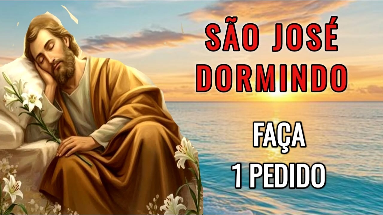 Alcance um GRAÇA IMPOSSÍVEL com SÃO JOSÉ DORMINDO