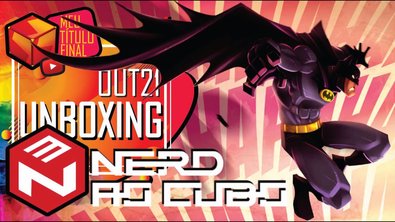Unboxing Nerd ao Cubo Outubro 2021