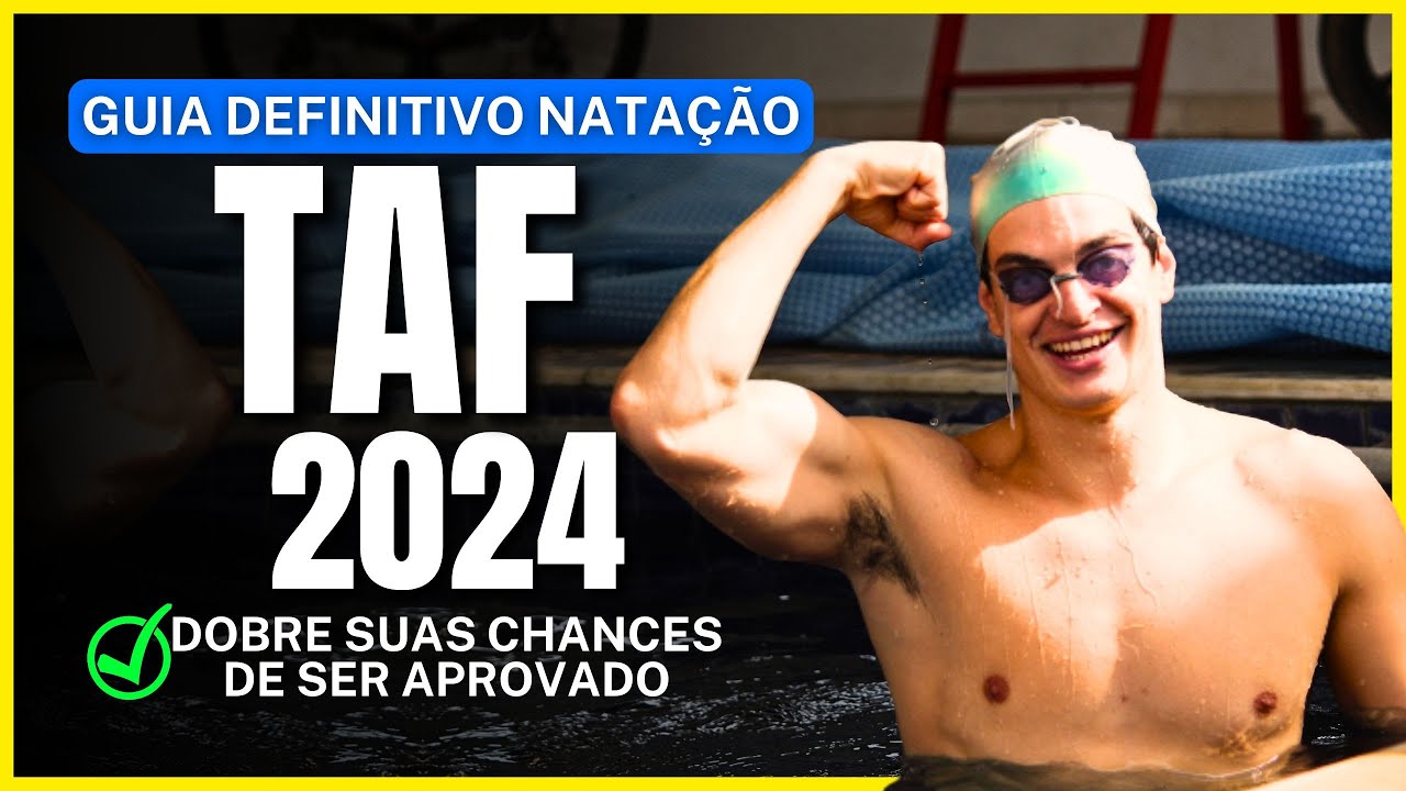 ✅[GUIA RÁPIDO] NATAÇÃO NO TAF 2024 - COMO PASSAR NA NATAÇÃO DO TAF