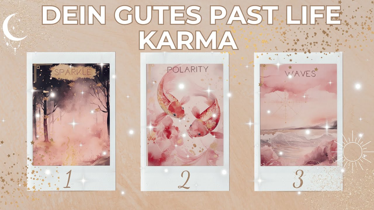 Dein gutes Past Life Karma☀️💫Auswahlorakel - Wähle einen Stapel💫☀️