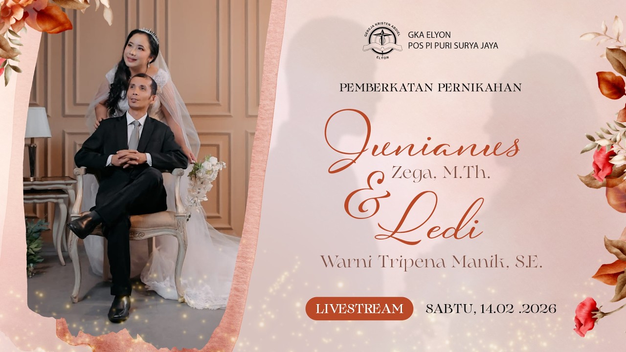 Wedding of Junianus Zega and Ledi Manik Februari 14, 2026 at GKA Elyon Puri Surya Jaya