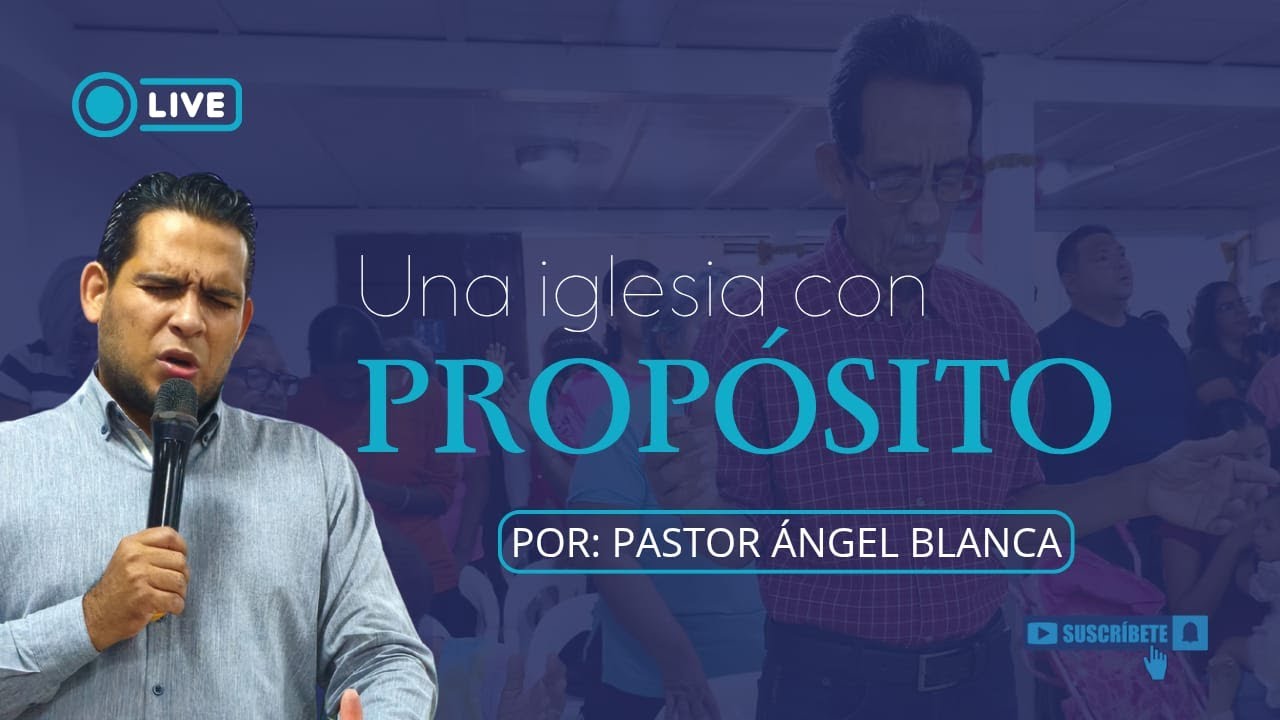 Una Iglesia con Propósito